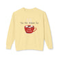 'Tis the Season for Hot Cocoa Unisex Lightweight Crewneck Sweatshirt, Christmas