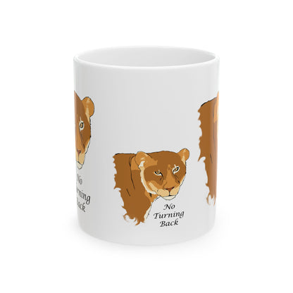 No Turning Back lioness Ceramic Mug, 11oz and 15oz, cat lover, encouragement, faith gift