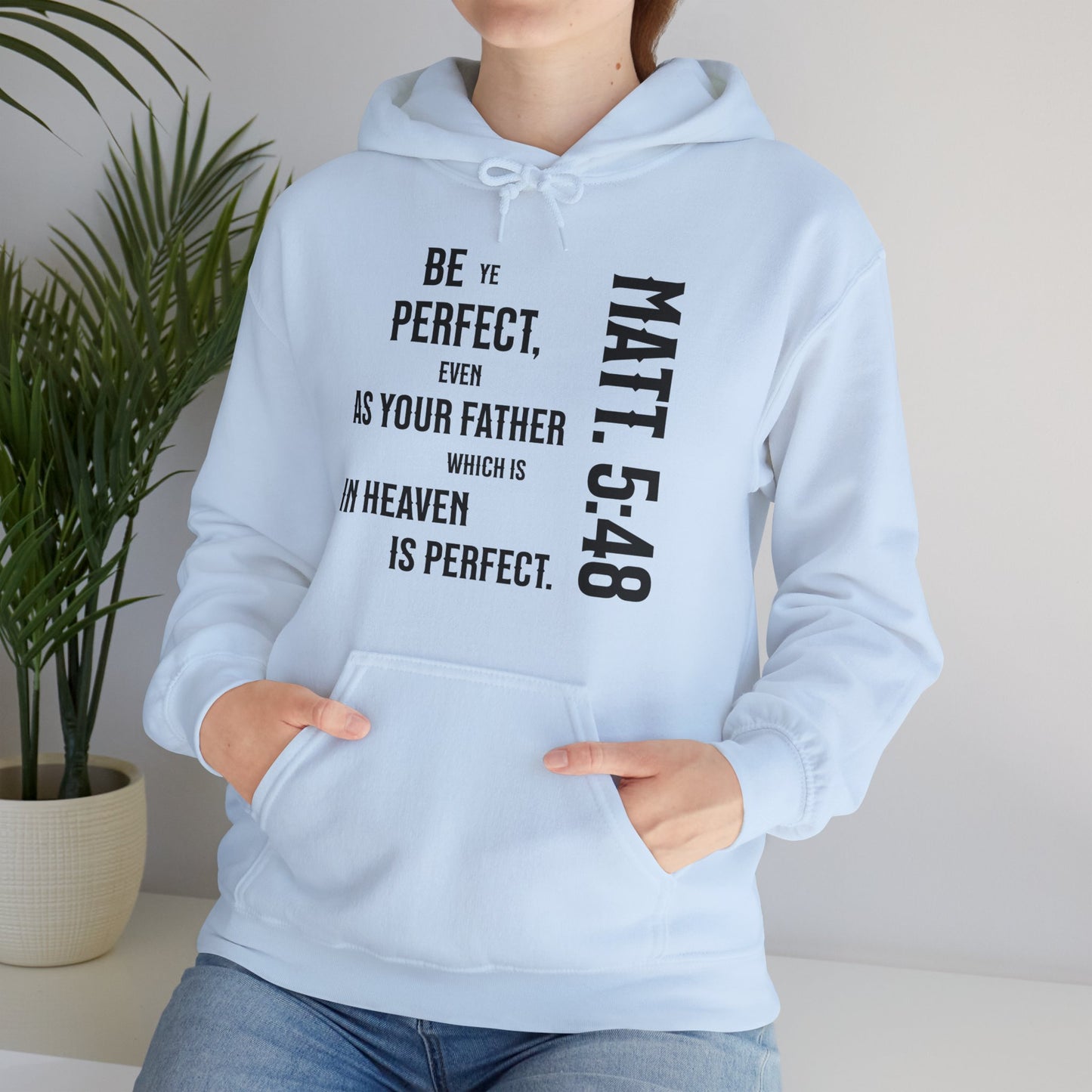 Be Perfect - Matthew 5:48 Unisex Heavy Blend™ Hooded Sweatshirt