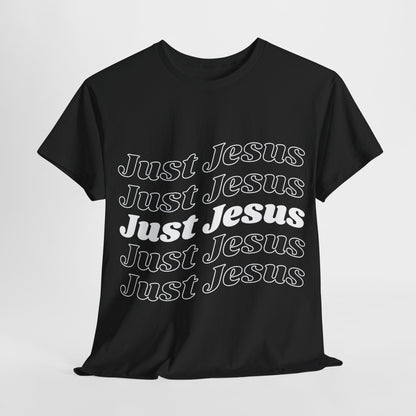Just Jesus Unisex Heavy Cotton Tee; Christian gift, Witnessing, Faith gift