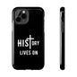 HIStory Lives On, Phone Cases - black & white