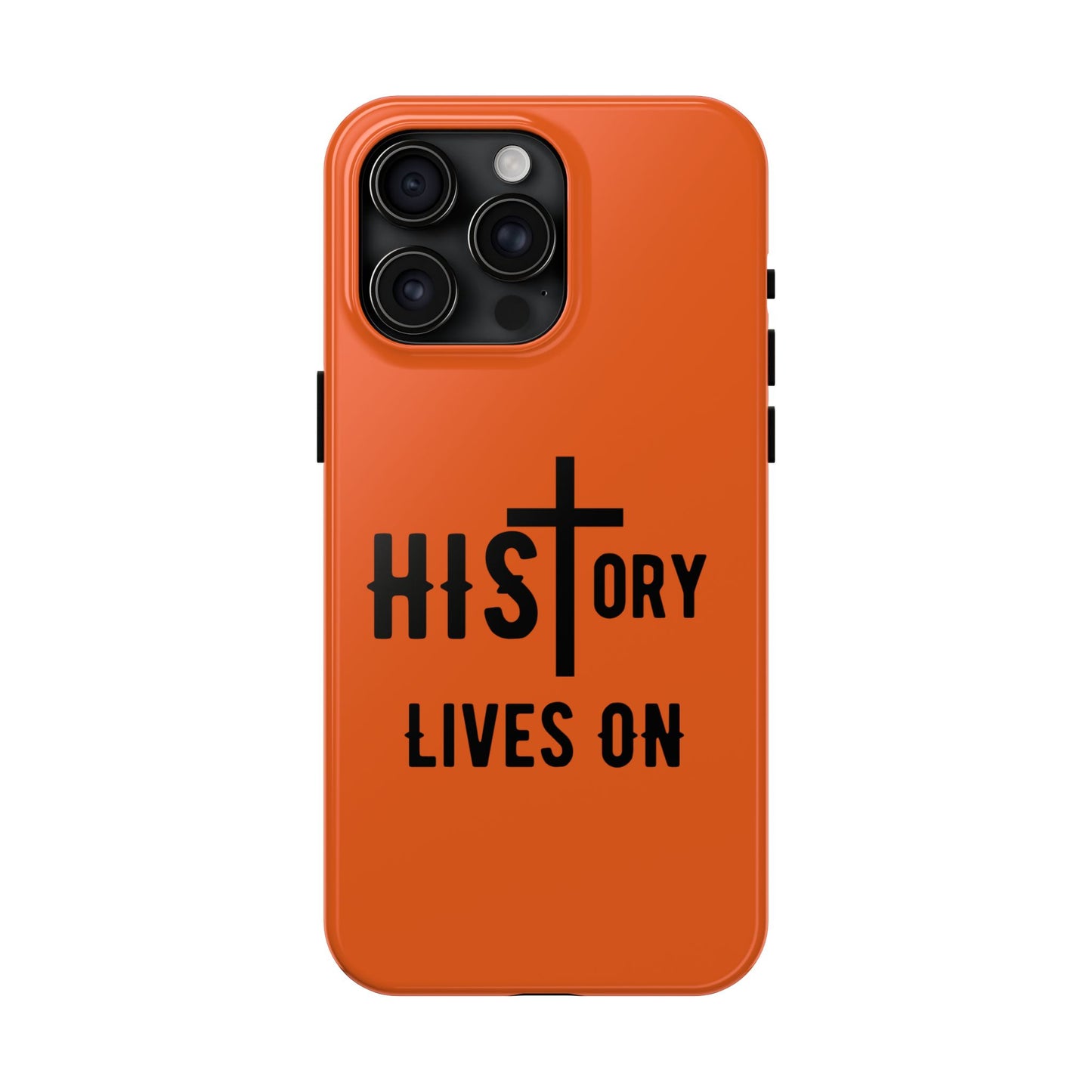 HIStory Lives On, Phone Cases - orange