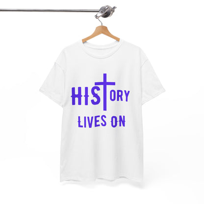 HIStory Lives On Unisex Heavy Cotton Tee, resurrection, cross, easter