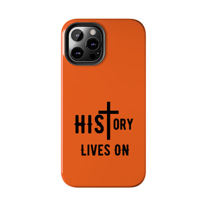 HIStory Lives On, Phone Cases - orange