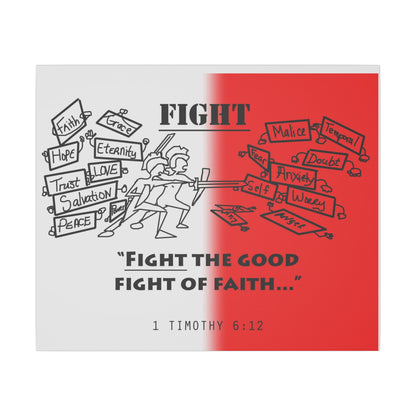 Fight the Good Fight, Matte Canvas, Stretched 0.75", wall art