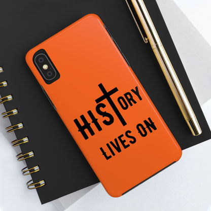 HIStory Lives On, Phone Cases - orange