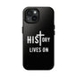 HIStory Lives On, Phone Cases - black & white