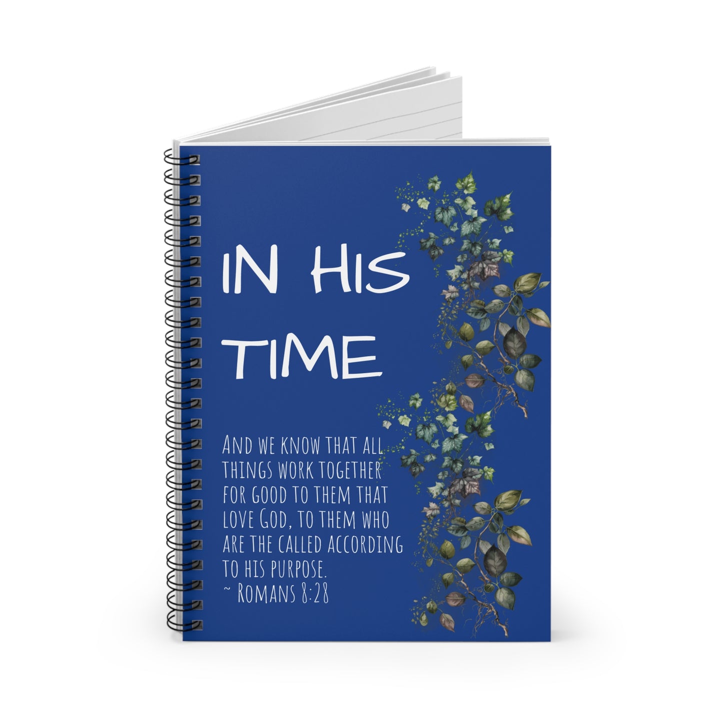 In His Time, Romans 8:28, Spiral Notebook, Ruled Line, dark blue