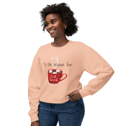 'Tis the Season for Hot Cocoa Unisex Lightweight Crewneck Sweatshirt, Christmas