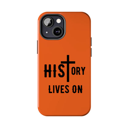 HIStory Lives On, Phone Cases - orange