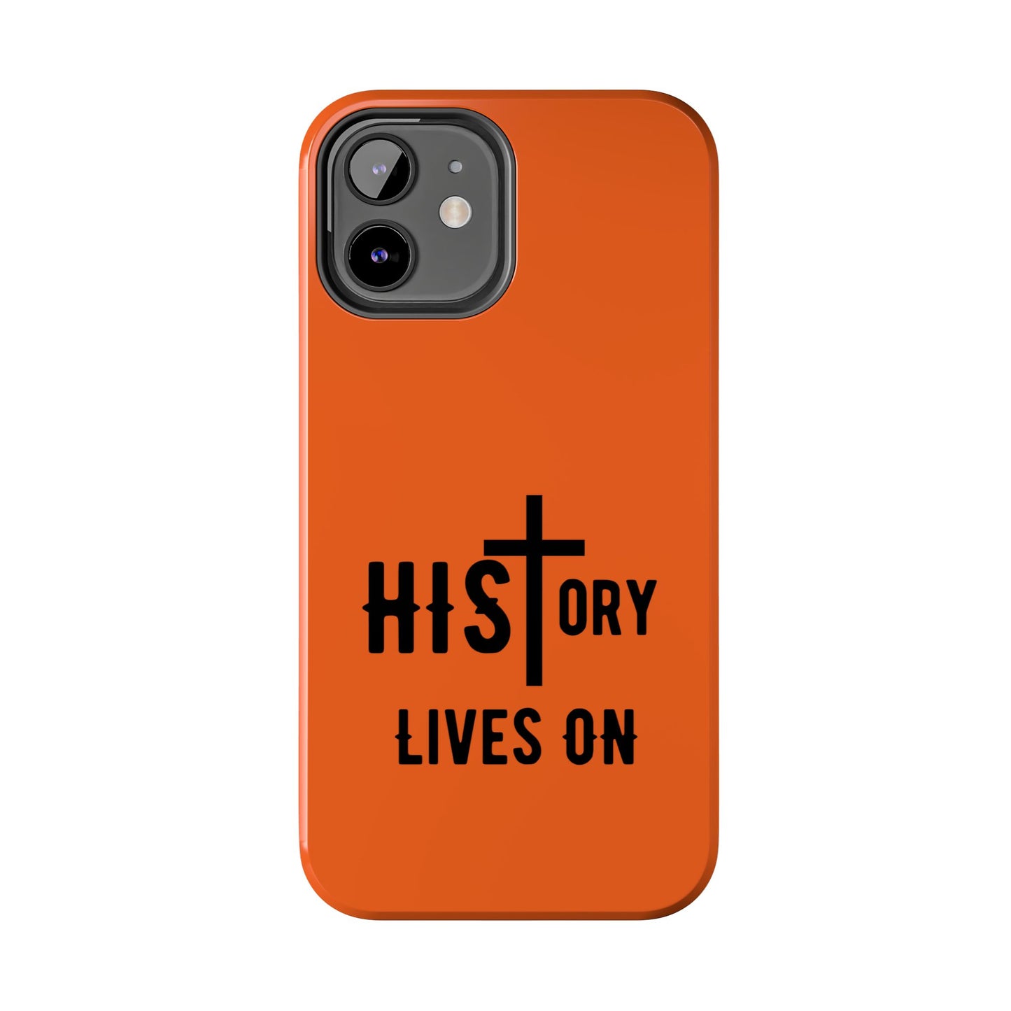 HIStory Lives On, Phone Cases - orange