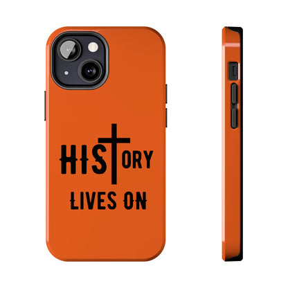 HIStory Lives On, Phone Cases - orange