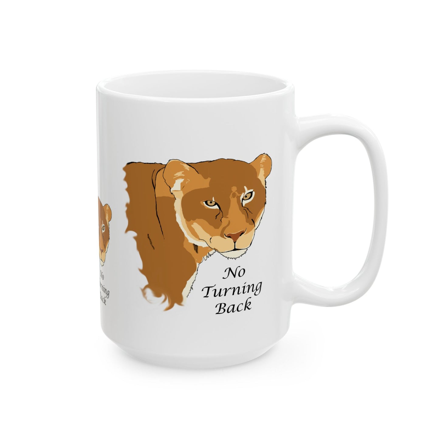No Turning Back lioness Ceramic Mug, 11oz and 15oz, cat lover, encouragement, faith gift