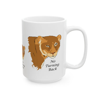No Turning Back lioness Ceramic Mug, 11oz and 15oz, cat lover, encouragement, faith gift