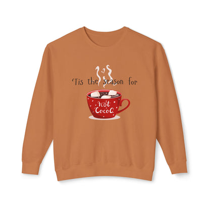 'Tis the Season for Hot Cocoa Unisex Lightweight Crewneck Sweatshirt, Christmas