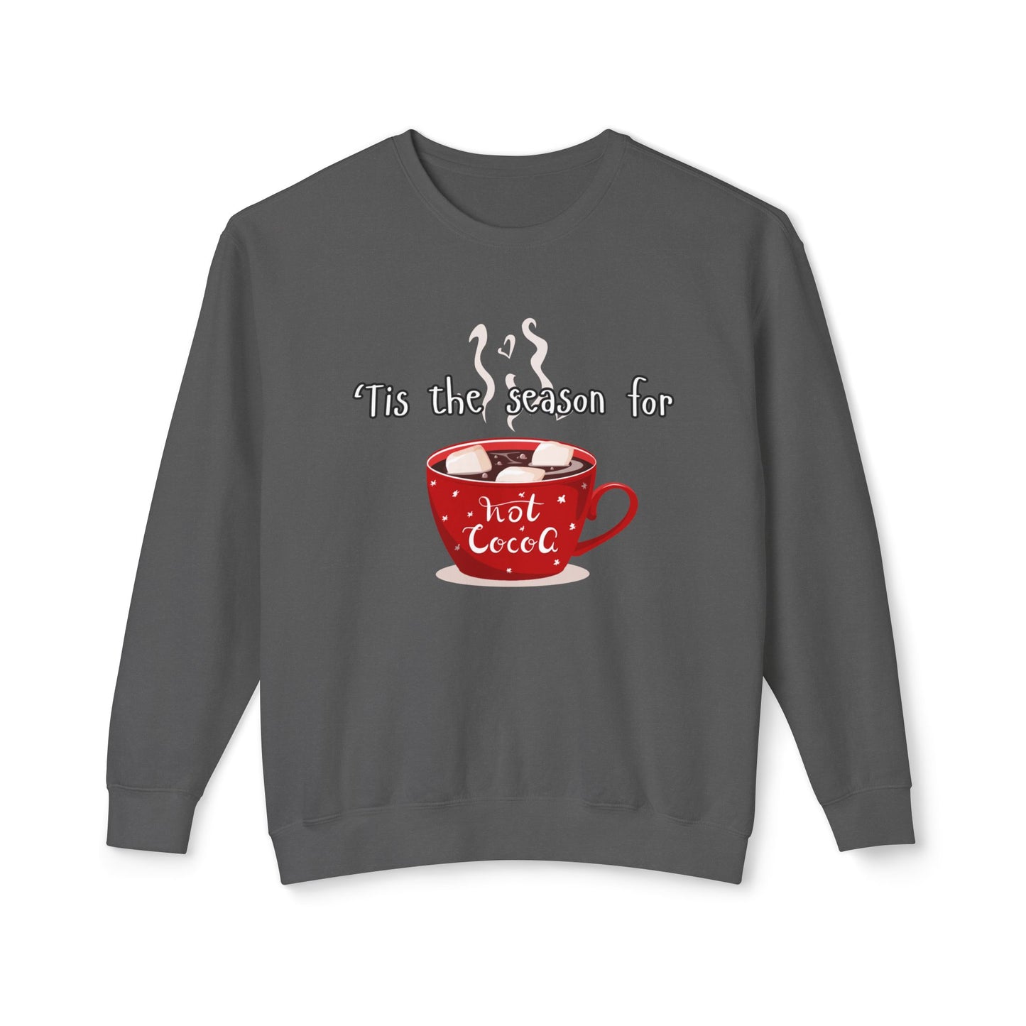 'Tis the Season for Hot Cocoa Unisex Lightweight Crewneck Sweatshirt, Christmas