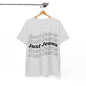 Just Jesus Unisex Heavy Cotton Tee; Christian gift, Witnessing, Faith gift