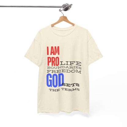 I AM PRO GOD, Unisex Heavy Cotton Tee, life, boundaries, freedom