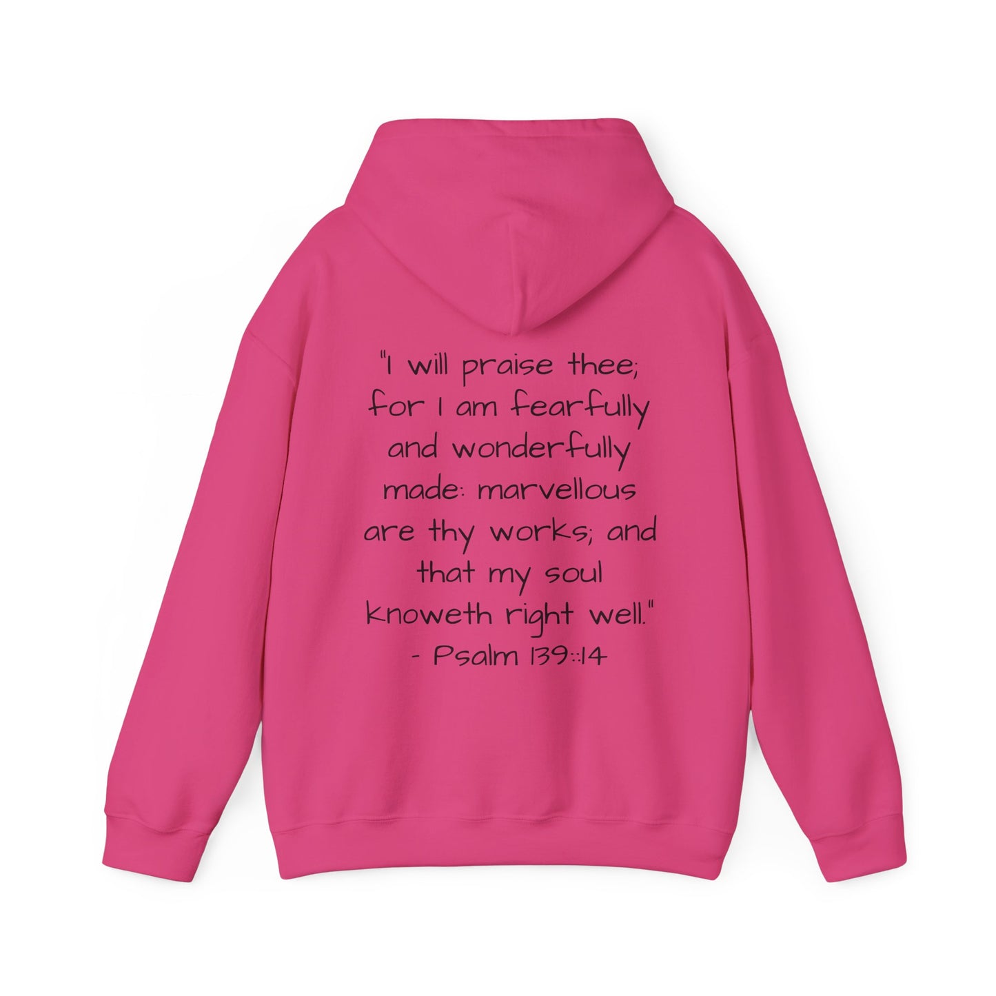 Unisex Hooded Sweatshirt, Only One of Me with scripture, Psalm 139:14 on back