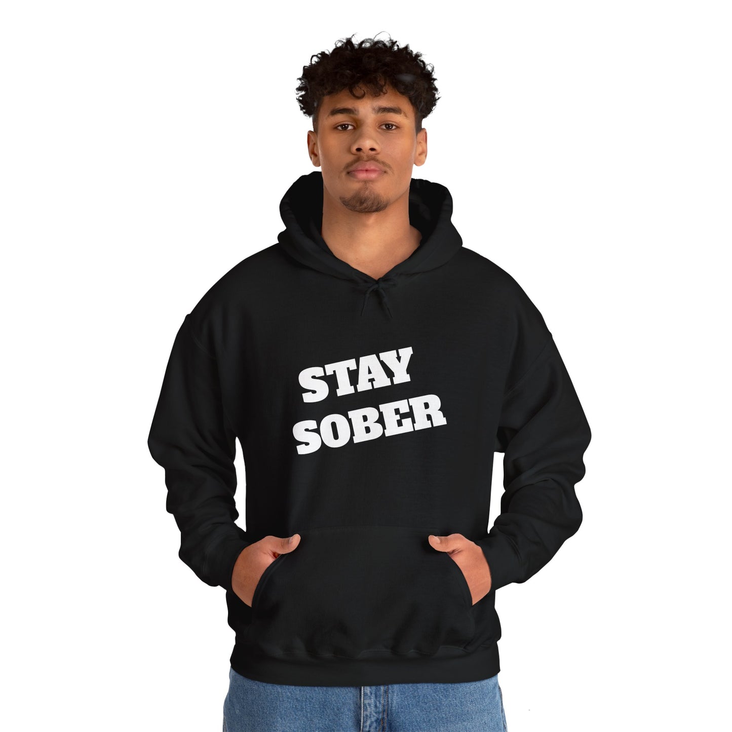 Stay Sober Hooded Sweatshirt, Christian gift, encouragement