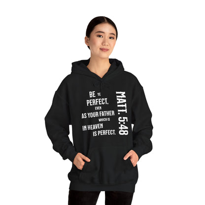 Be Perfect - Matthew 5:48 Unisex Heavy Blend™ Hooded Sweatshirt