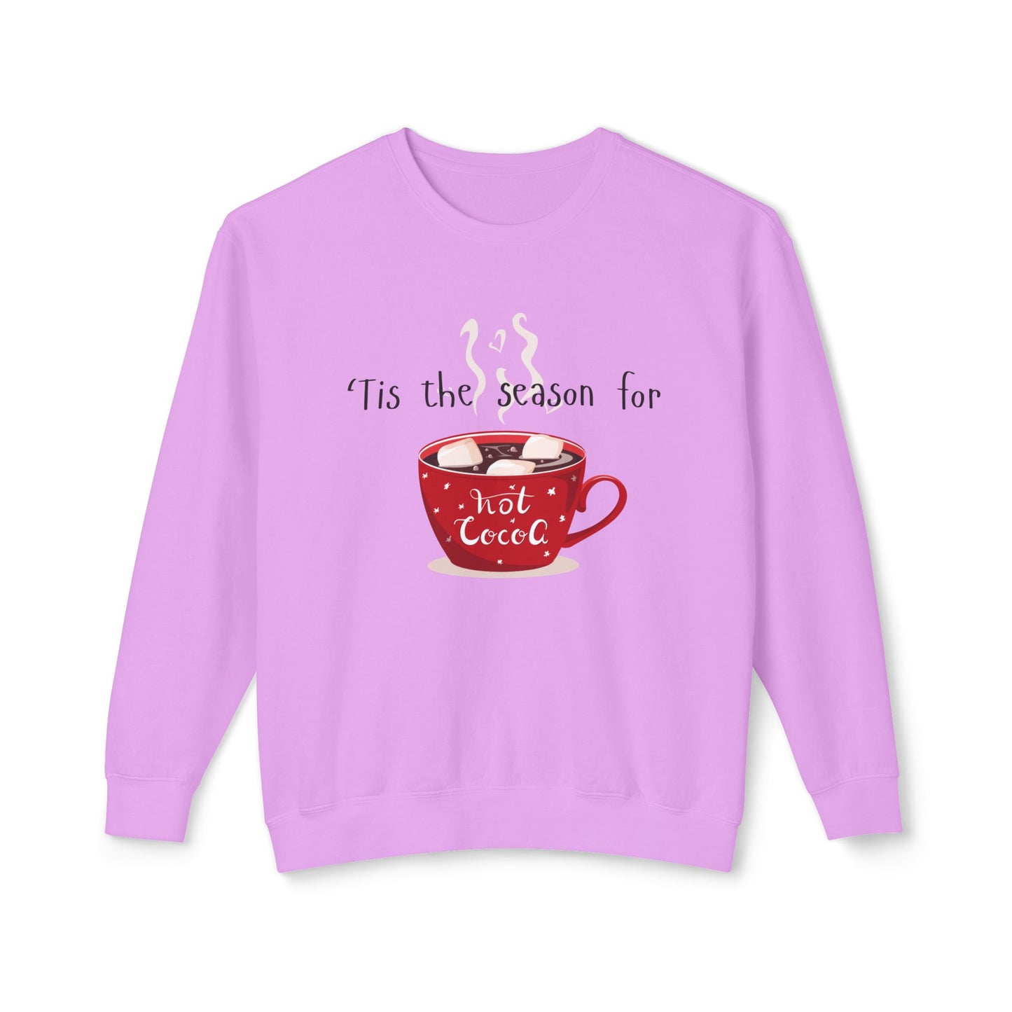 'Tis the Season for Hot Cocoa Unisex Lightweight Crewneck Sweatshirt, Christmas