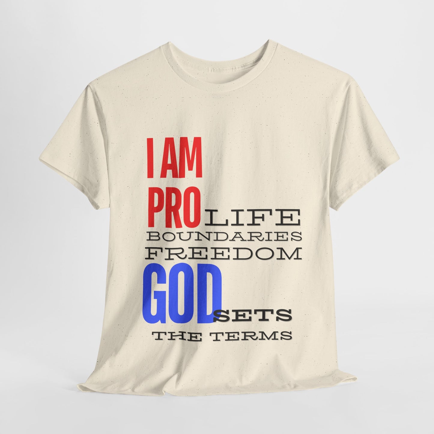 I AM PRO GOD, Unisex Heavy Cotton Tee, life, boundaries, freedom
