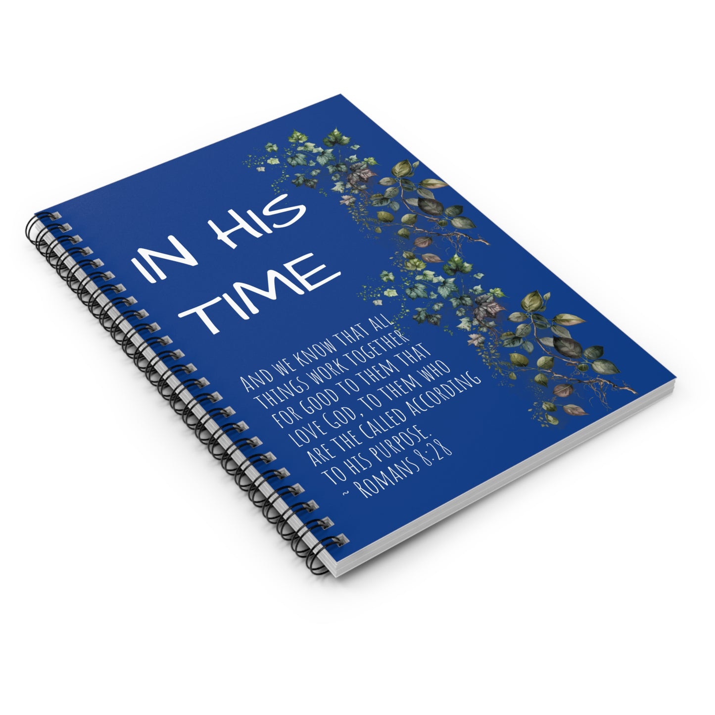 In His Time, Romans 8:28, Spiral Notebook, Ruled Line, dark blue