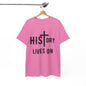 HIStory Lives On Unisex Heavy Cotton Tee, resurrection, cross, easter