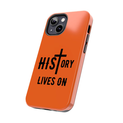 HIStory Lives On, Phone Cases - orange
