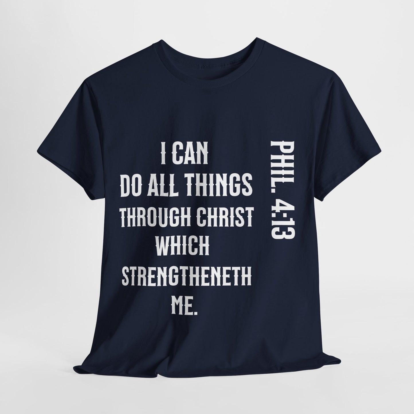 All things through Christ, Unisex Heavy Cotton Tee, Philippians 4:13