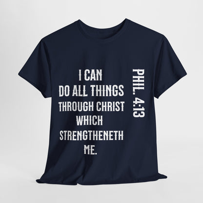 All things through Christ, Unisex Heavy Cotton Tee, Philippians 4:13