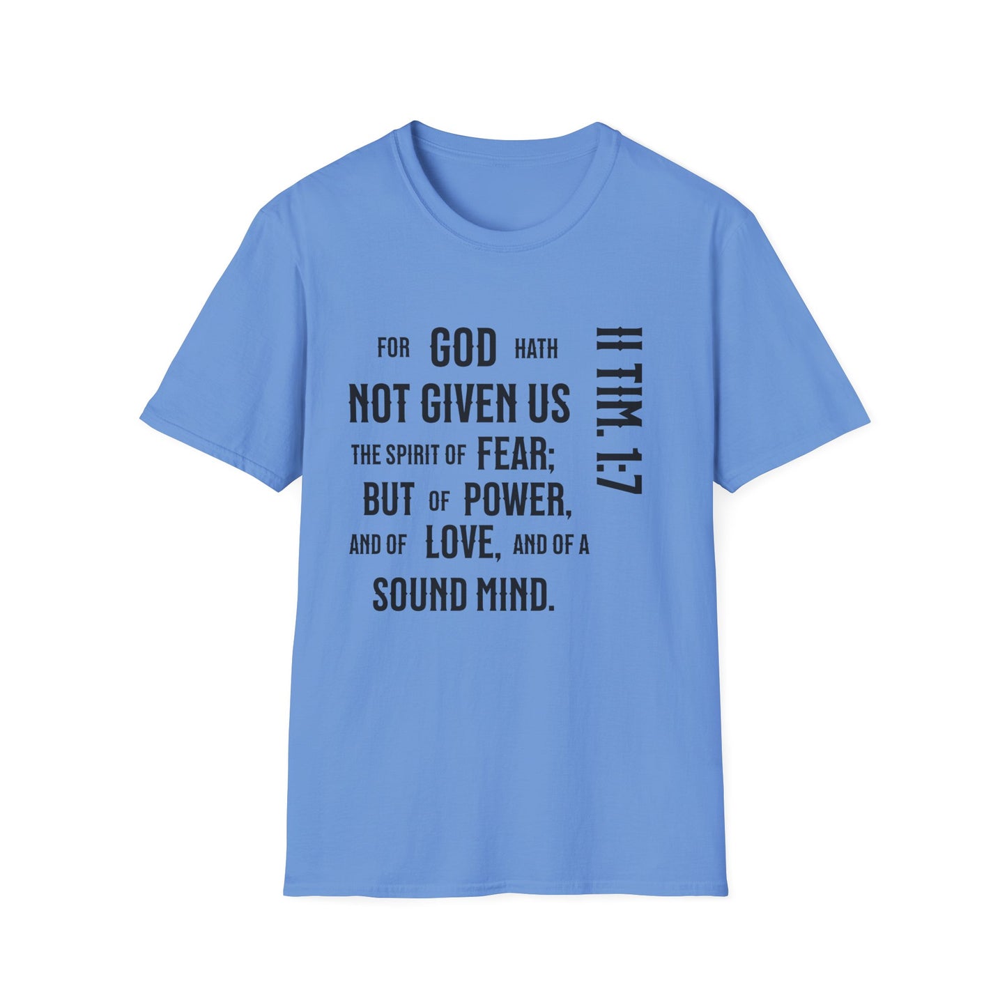 No Fear II Timothy 4:20, Unisex Softstyle T-Shirt
