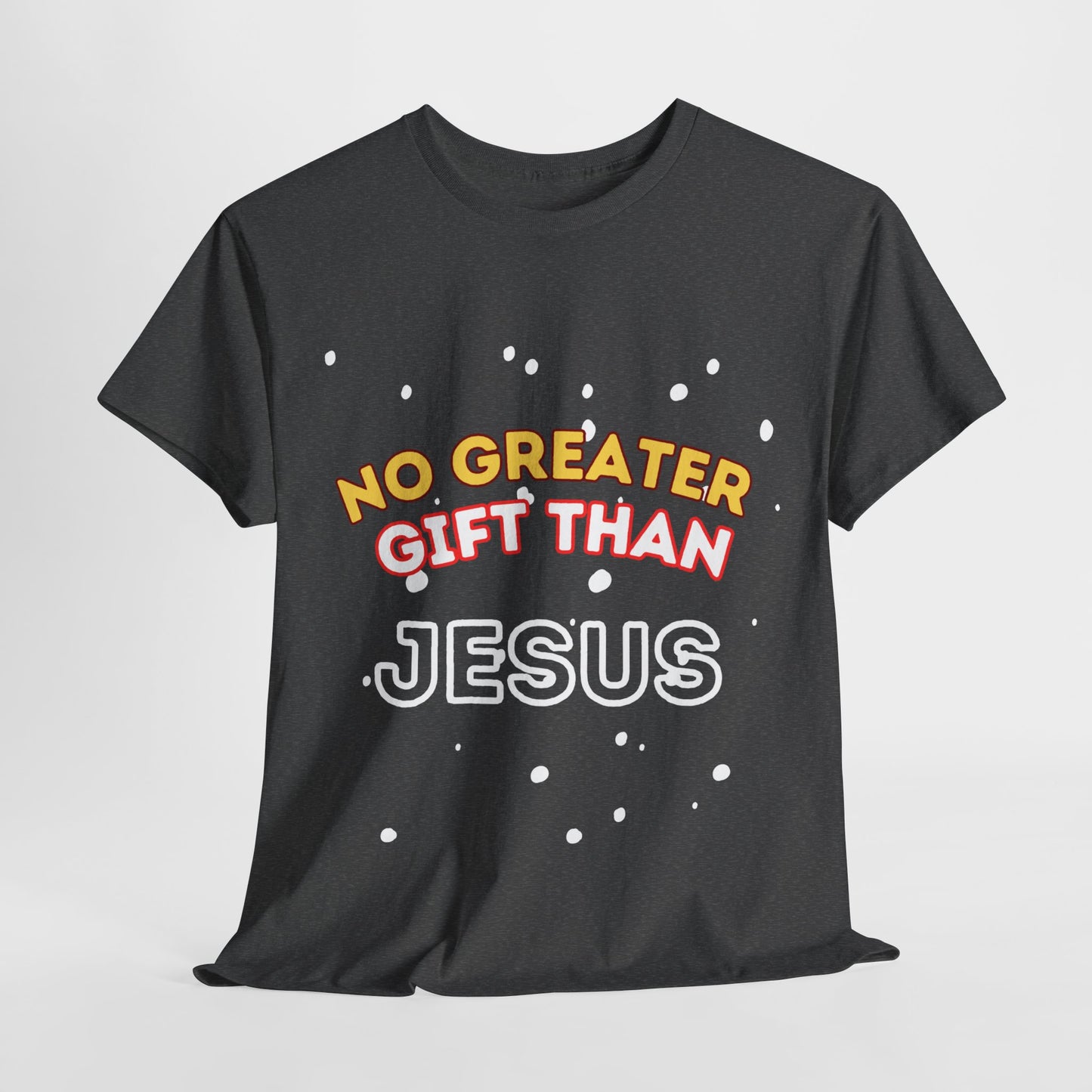 No Greater Gift Than Jesus (Snowfall Multi-Color) Unisex Heavy Cotton Tee