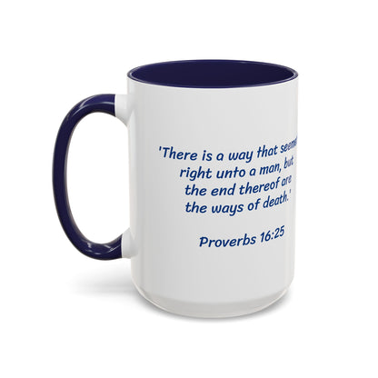 Don't Do It - Blue Mug, Christian gift, Scripture - Proverbs 16:25, choose life