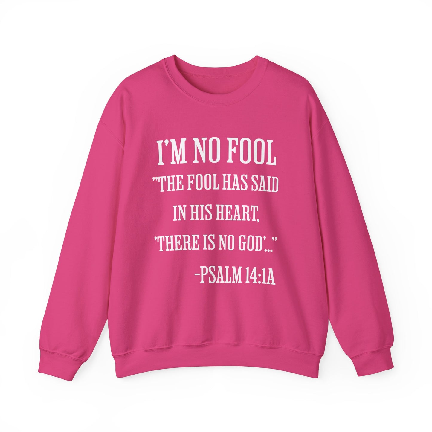 I'm No Fool Unisex Heavy Blend™ Crewneck Sweatshirt