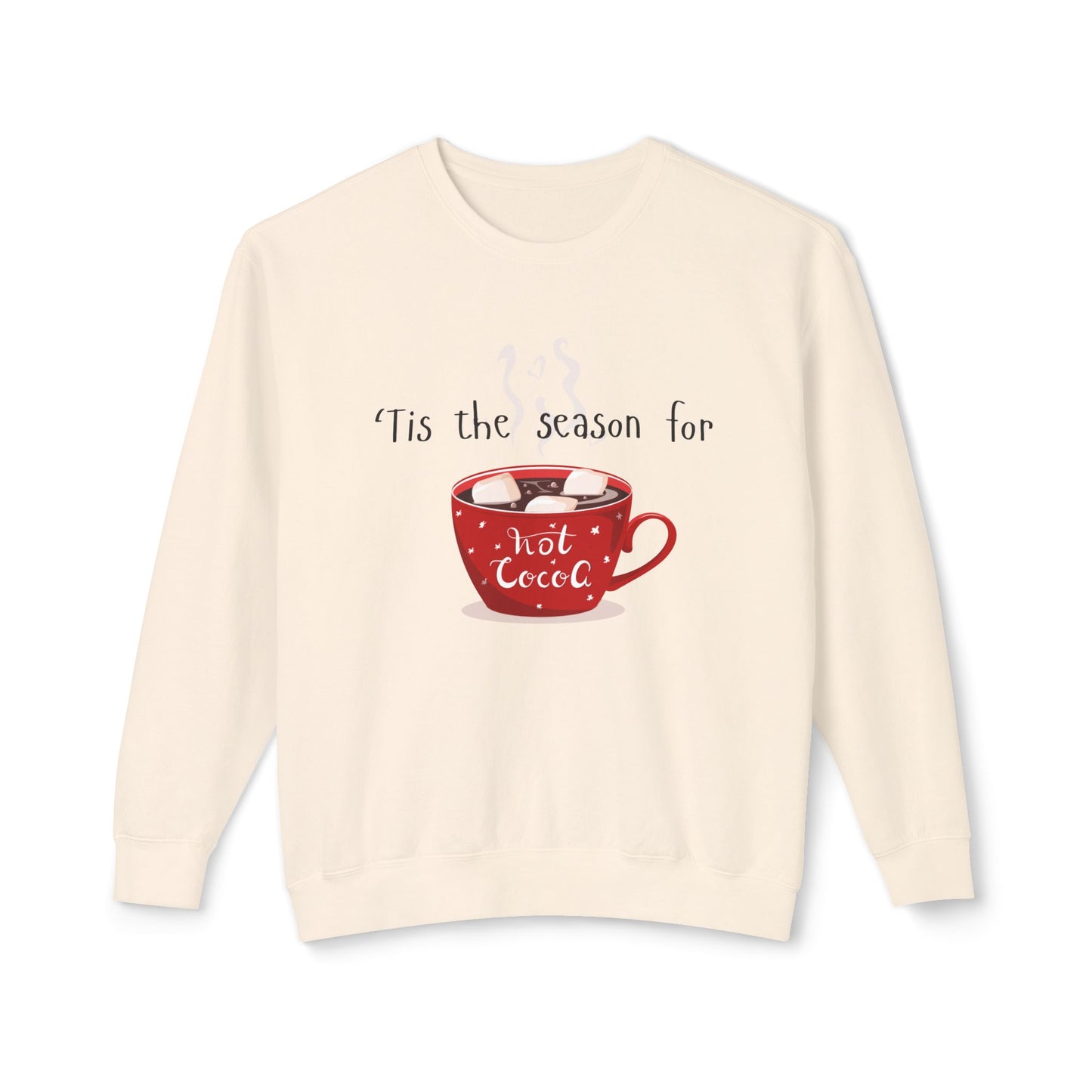 'Tis the Season for Hot Cocoa Unisex Lightweight Crewneck Sweatshirt, Christmas