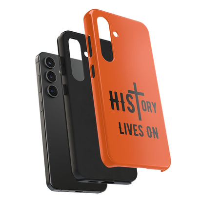 HIStory Lives On, Phone Cases - orange