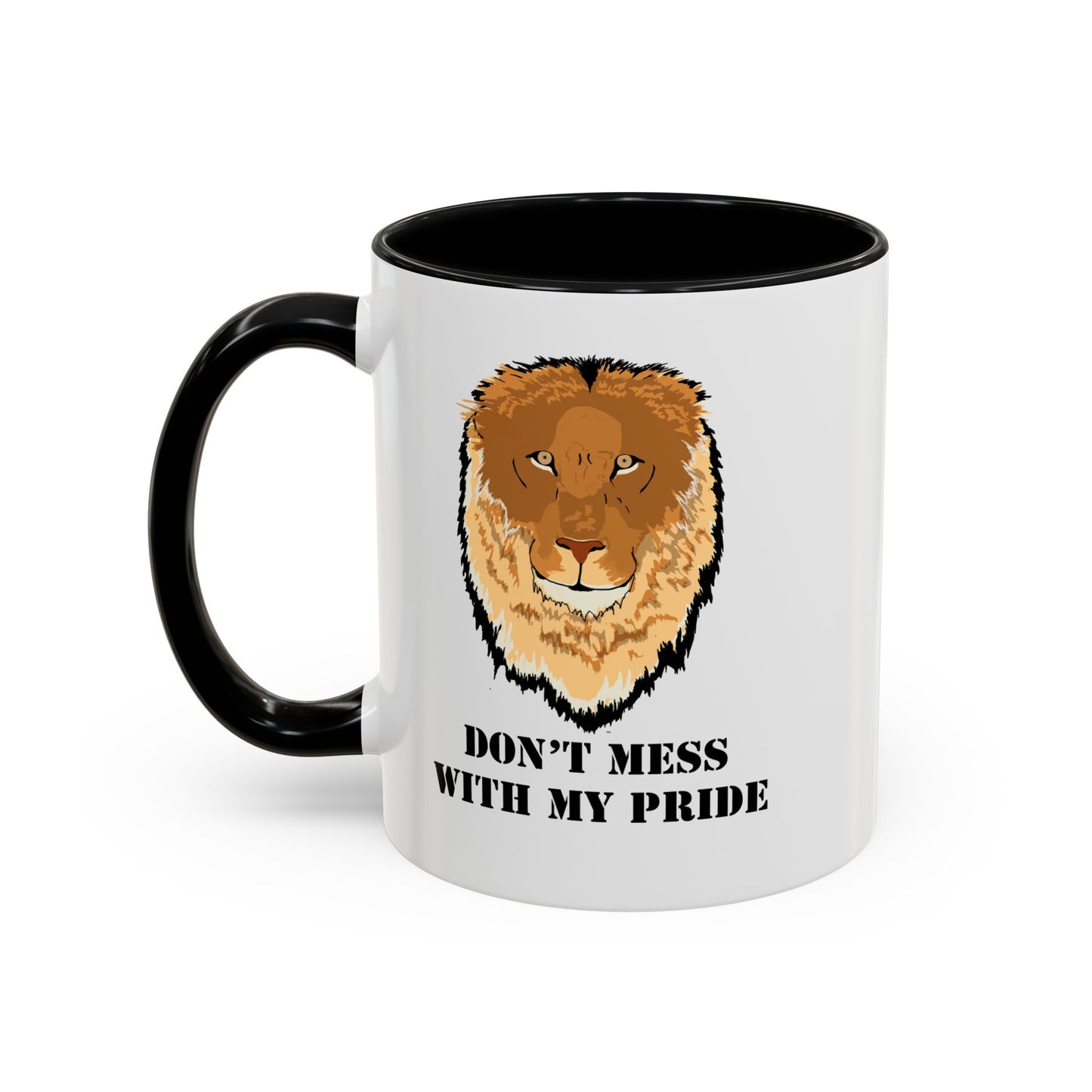 Don't Mess with my Pride Lion Coffee Mug, 11oz and 15oz, cat lover, father's day, brother