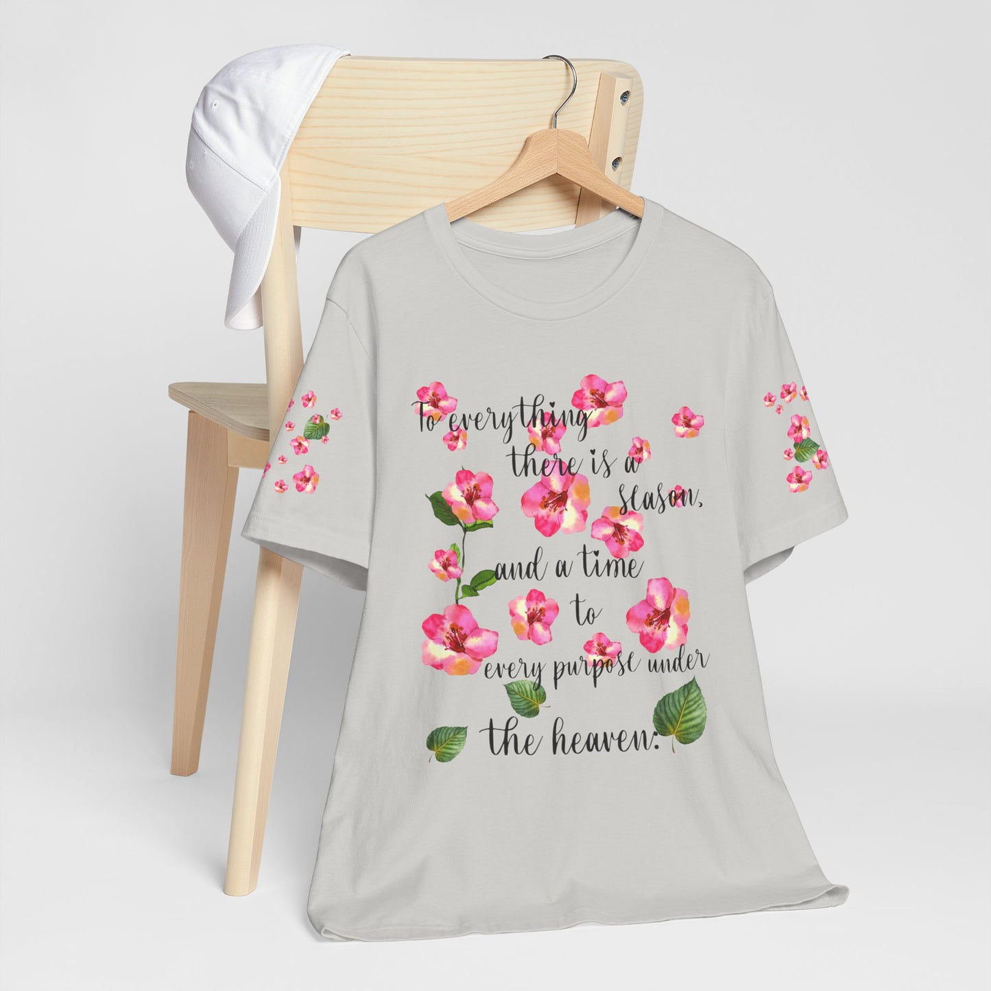 To Everything There Is A Season Pink Flowers, sleeve design, Bella+Canvas, T-shirt, spring