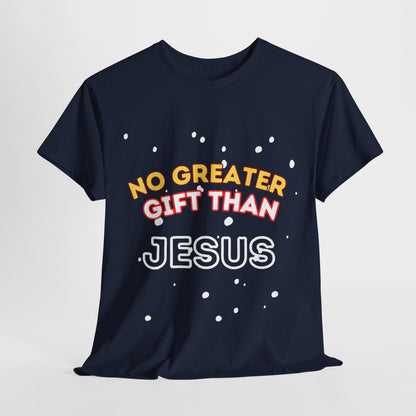 No Greater Gift Than Jesus (Snowfall Multi-Color) Unisex Heavy Cotton Tee