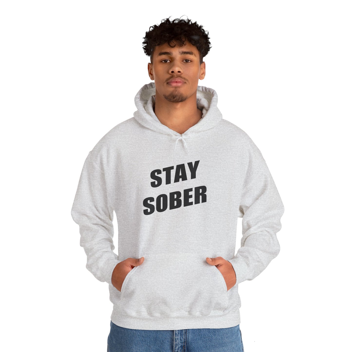 Stay Sober Hooded Sweatshirt, Christian gift, encouragement