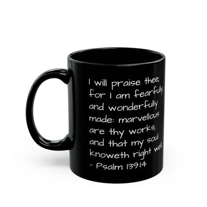 Only One of Me, Psalm 139:14, Black Mug (11 oz, 15 oz)