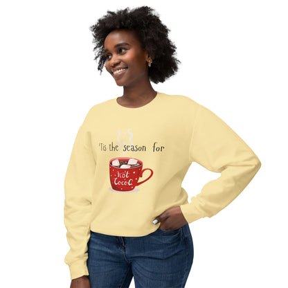 'Tis the Season for Hot Cocoa Unisex Lightweight Crewneck Sweatshirt, Christmas