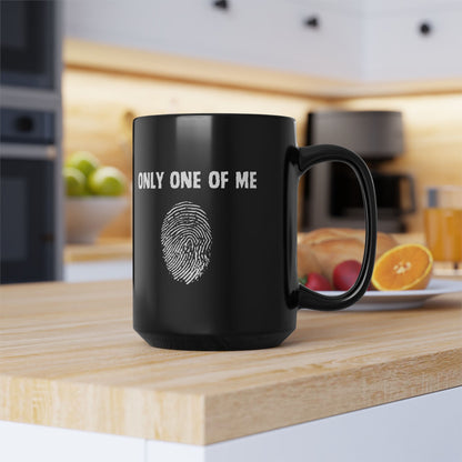 Only One of Me, Black Mug (11 oz, 15 oz)