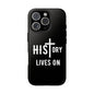 HIStory Lives On, Phone Cases - black & white