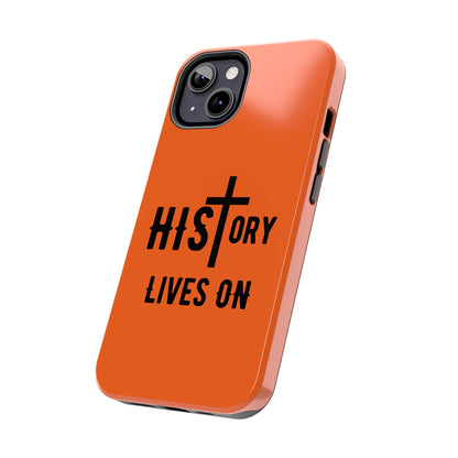 HIStory Lives On, Phone Cases - orange