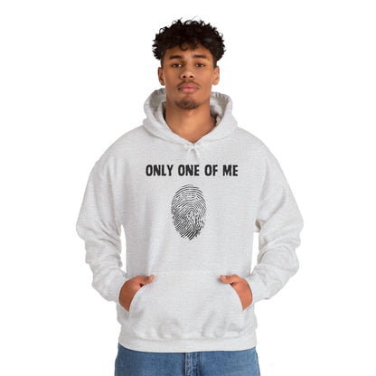 Only One Of Me Unisex Hooded Sweatshirt, gift for him or her