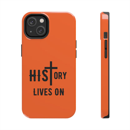 HIStory Lives On, Phone Cases - orange