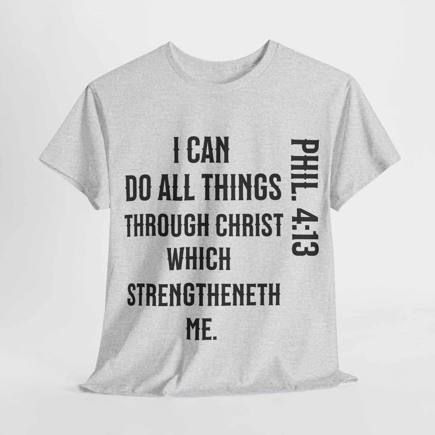 All things through Christ, Unisex Heavy Cotton Tee, Philippians 4:13
